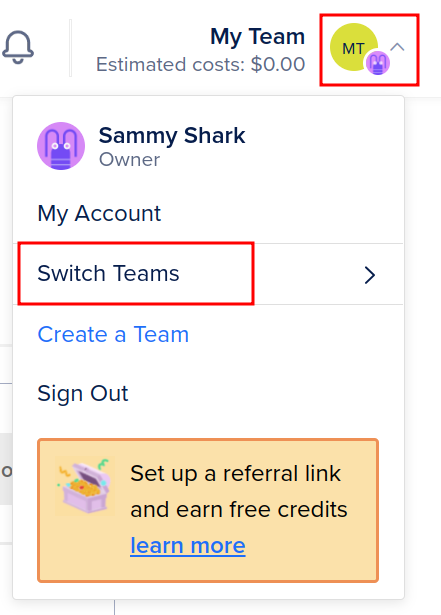 Switch teams by clicking on the icon in the top navigation and select “Switch Teams”.